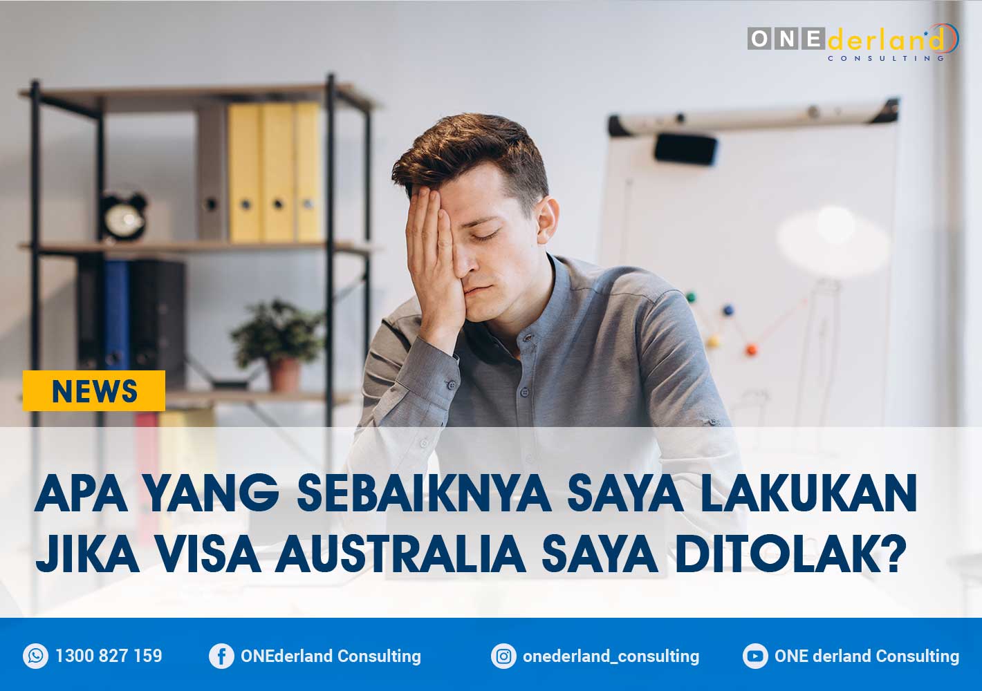 Apa yang Sebaiknya Saya Lakukan Jika Visa Australia Saya Ditolak
