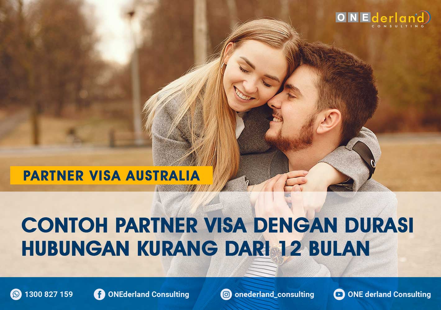 Contoh Partner Visa dengan Durasi Hubungan Kurang dari 12 Bulan