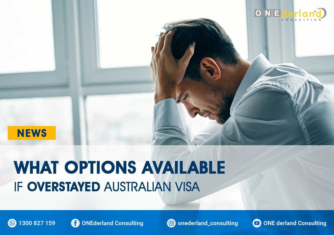 What Options Available If Overstayed Australian Visa