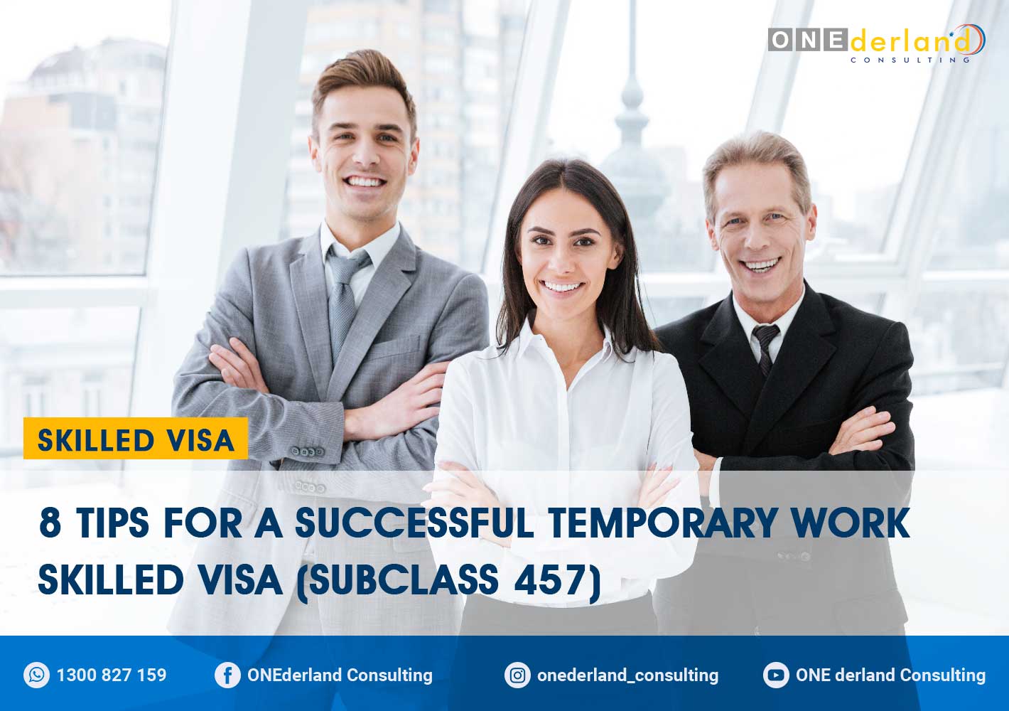 8 Tips for a Successful Temporary Work (Skilled) Visa (Subclass 457)