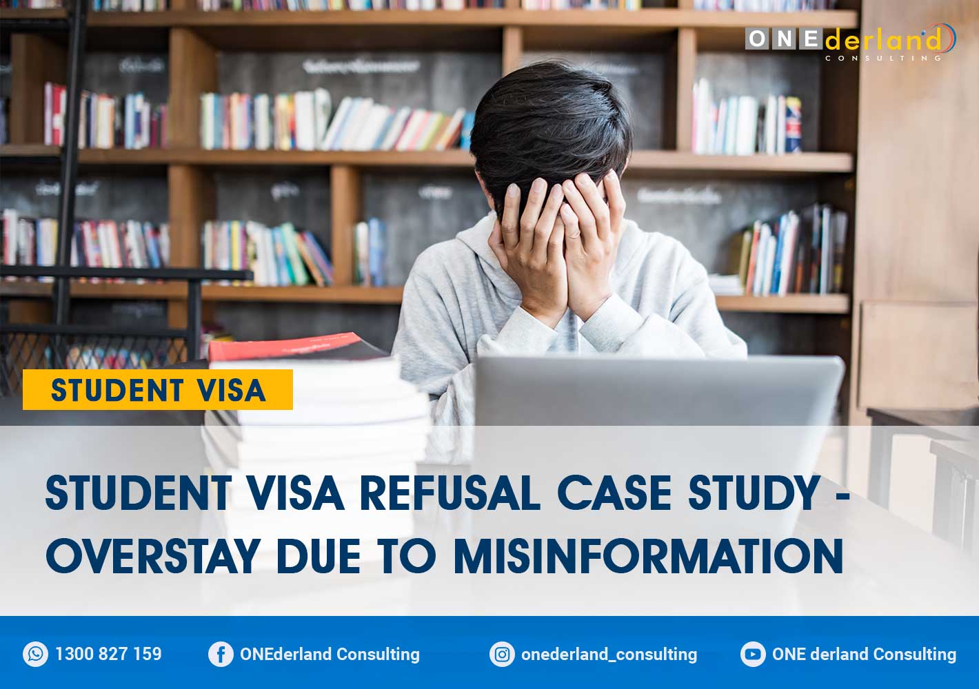 Student Visa Refusal Case Study - Overstay Due To Misinformation