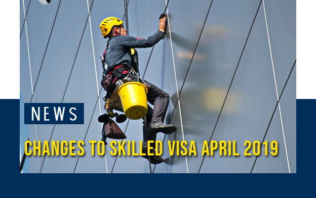 Changes to Skilled Visa April 2019