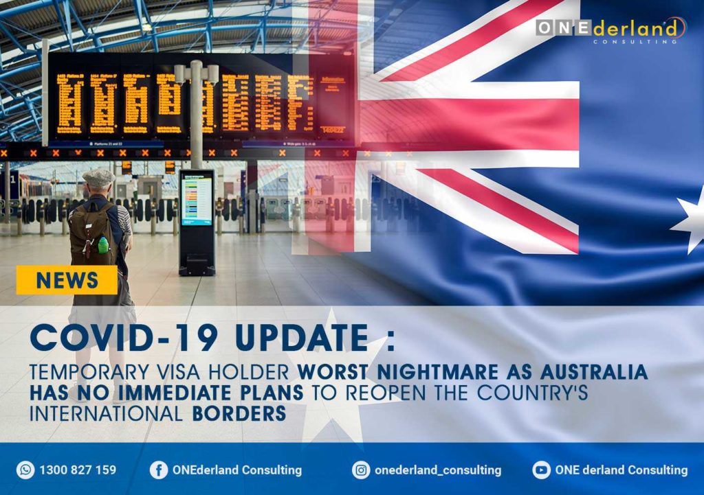 COVID-19 Update Temporary Visa Holder Nightmare as Australia's Border Remains Closed