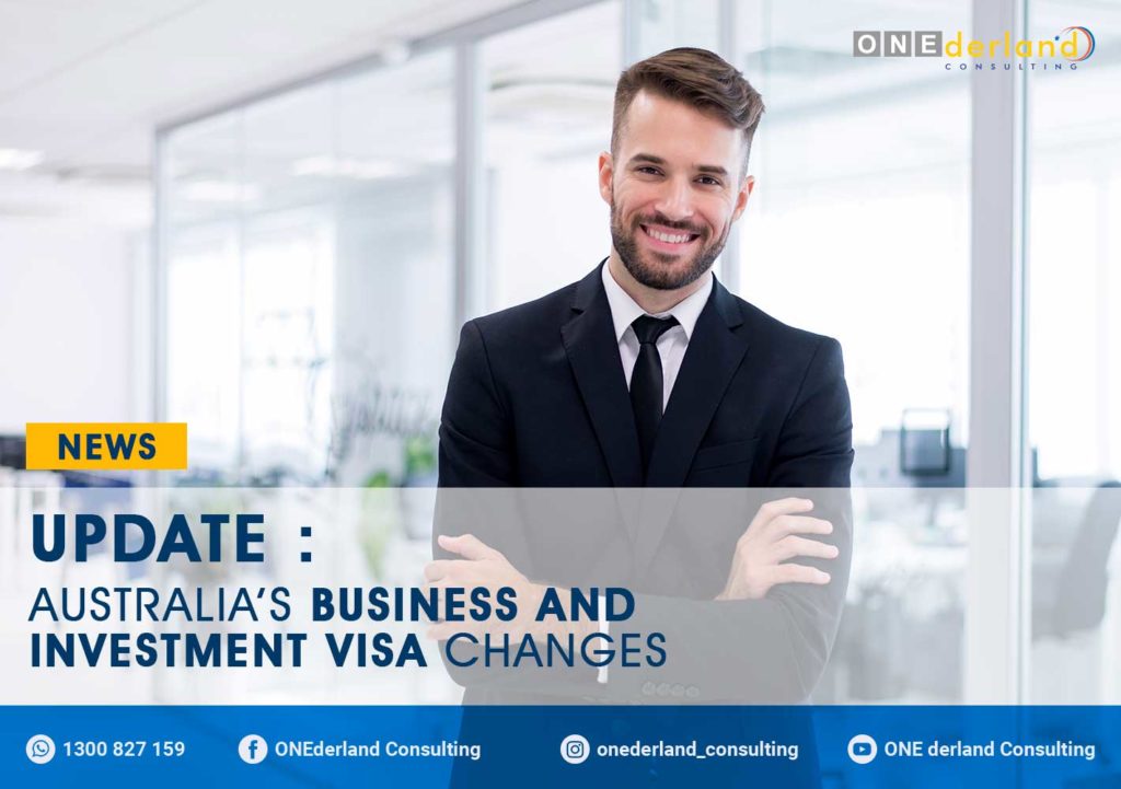 Update Australia’s Business and Investment Visa Changes