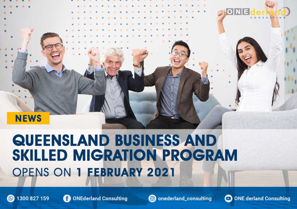 Queensland Business and Skilled Migration Program Opens on 1 February 2021