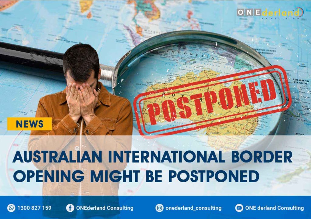 Australian Tourism Minister Australian International Border may not Open until Late 2022
