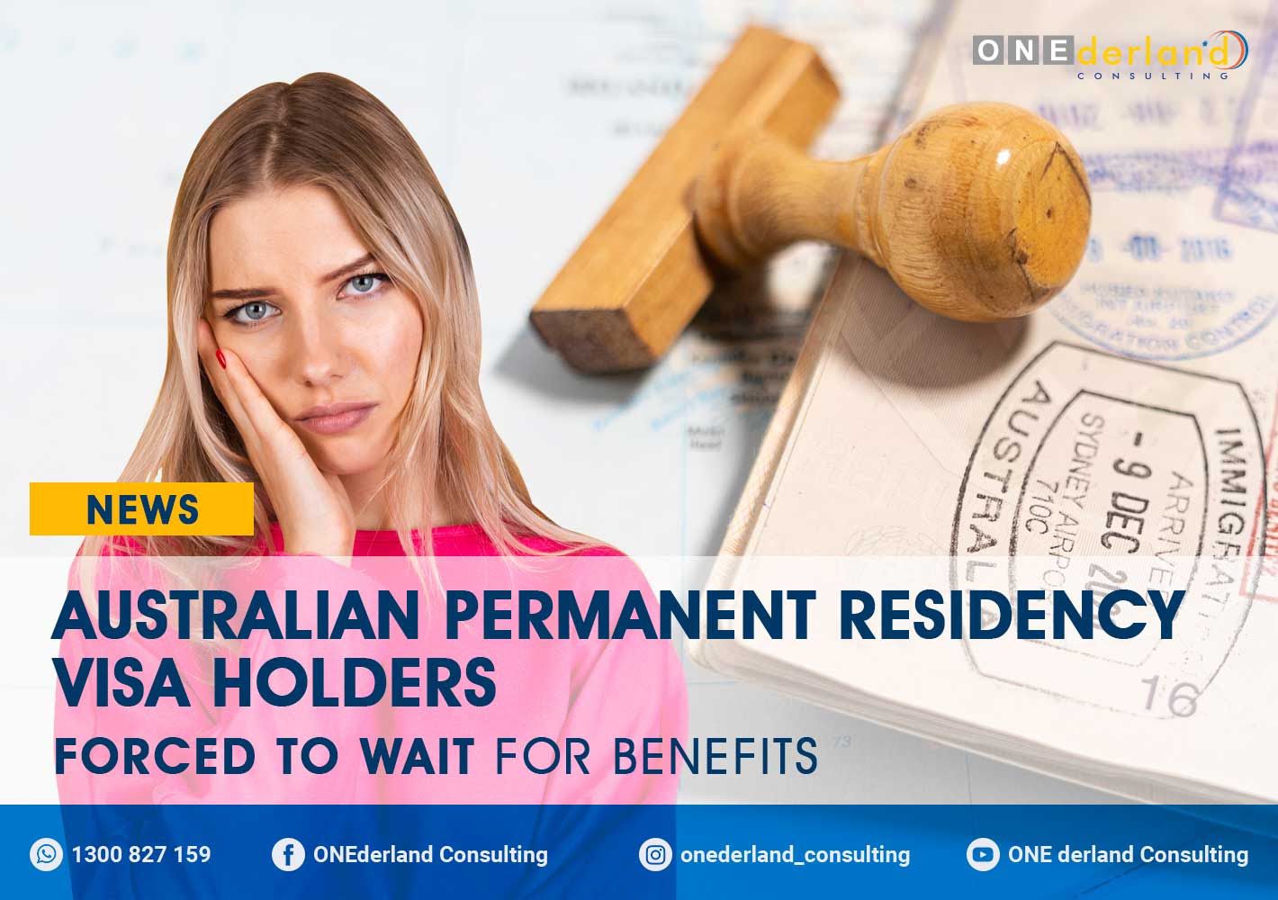 Australian Permanent Residency Visa Holders Forced to Wait for Benefits