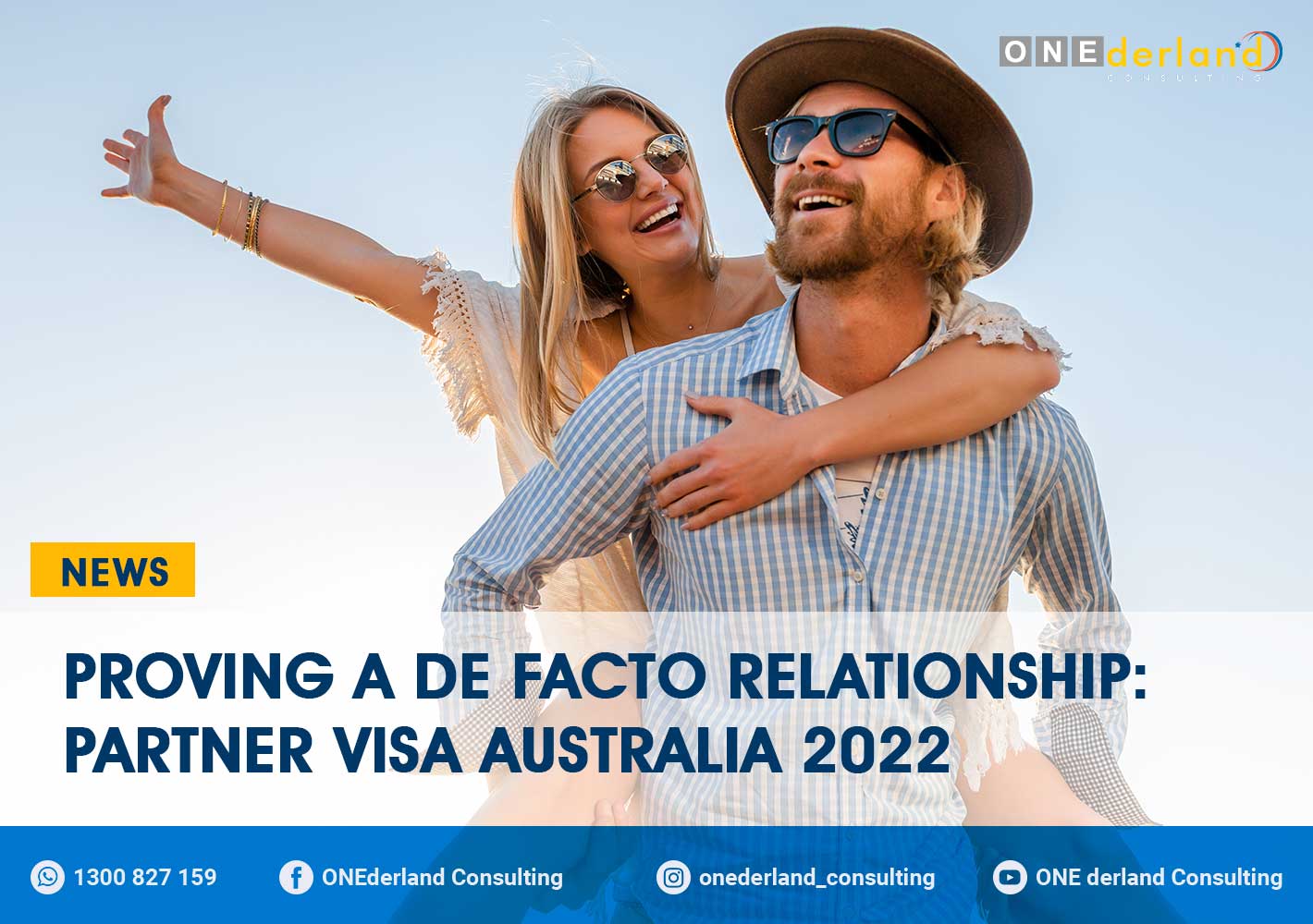 Proving a De Facto Relationship Partner Visa Australia 2022