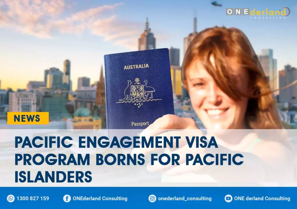 Pacific Engagement Visa Program Borns for Pacific Islanders