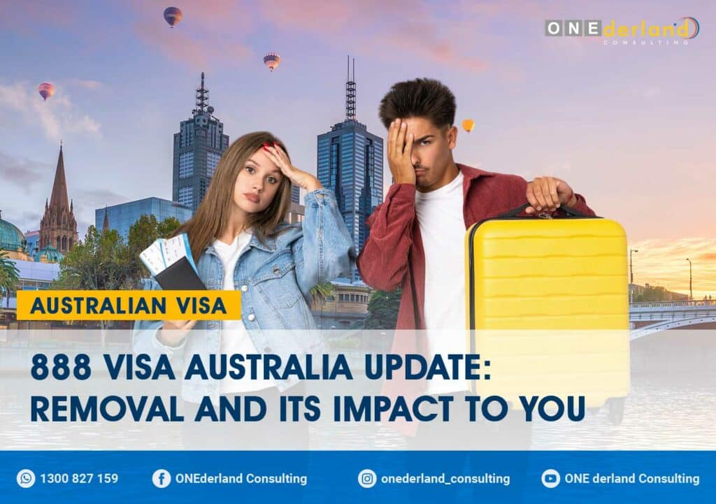 888 Visa Australia Update Removal and Its Impact to You
